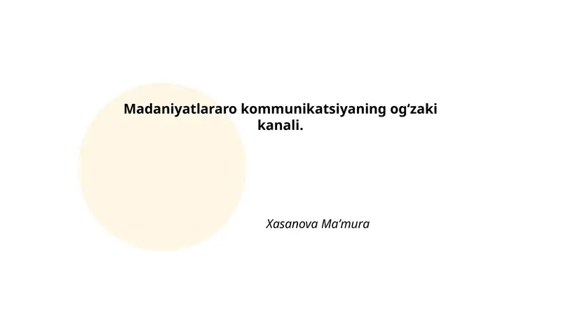 Madaniyatlararo kommunikatsiyaning og‘zaki kanali