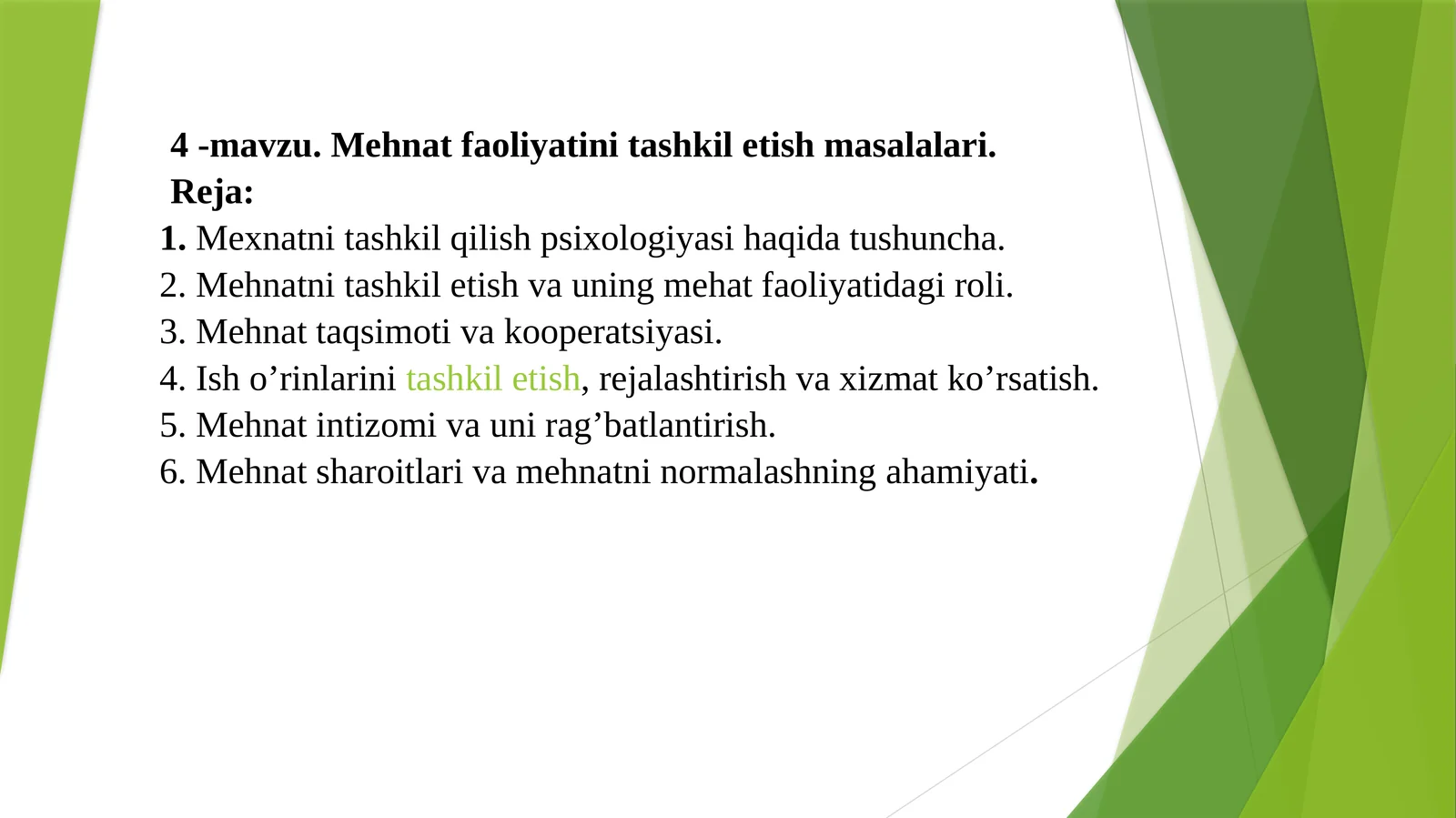 4 -mavzu.Mehnat faoliyatini tashkil etish masalalari