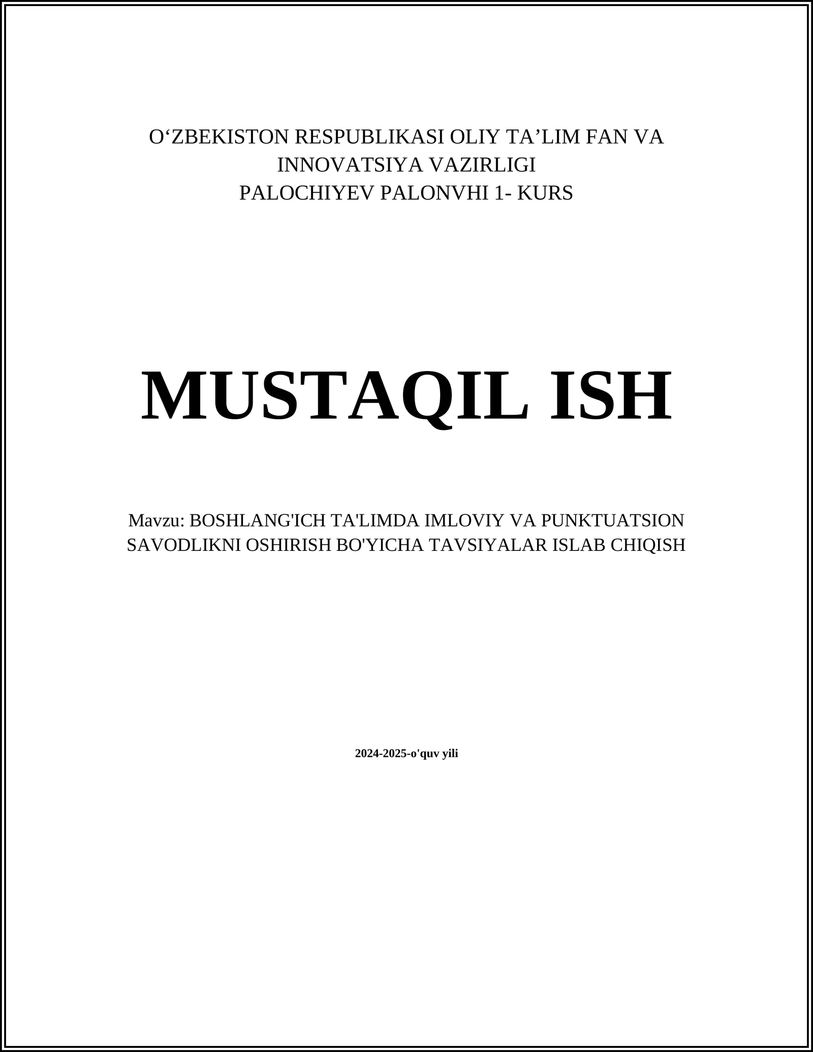 BOSHLANG'ICH TA'LIMDA IMLOVIY VA PUNKTUATSION SAVODLIKNI OSHIRISH BO'YICHA TAVSIYALAR ISLAB CHIQISH