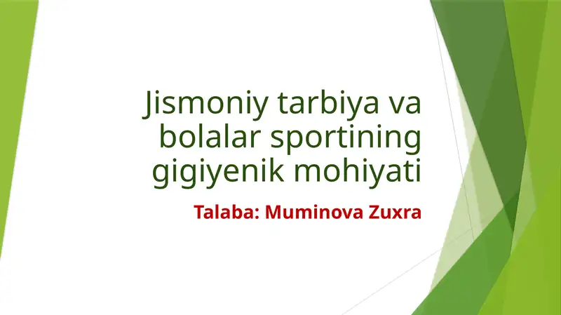 Jismoniy tarbiya va bolar sportining gigiyenik mohiyati