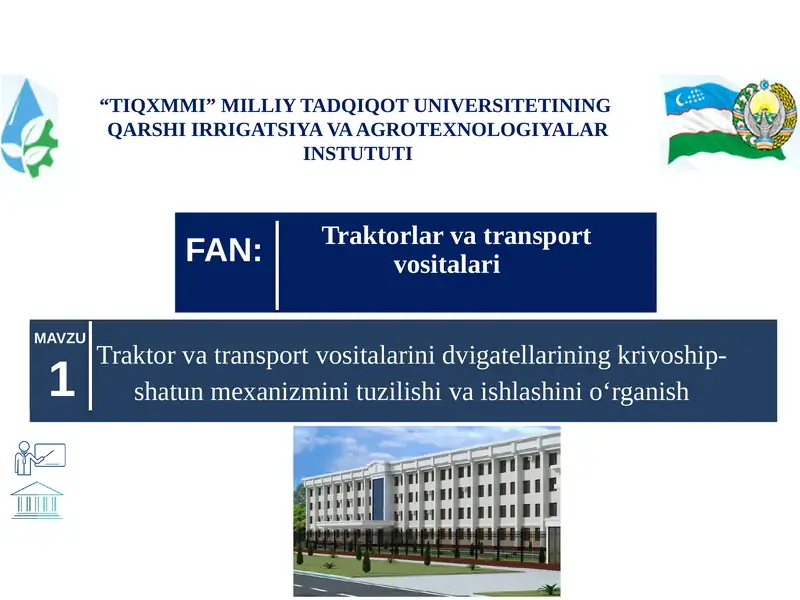 Traktor va transport vositalarini dvigatellarining krivoship-shatun mexanizmini tuzilishi va ishlashini о‘rganish