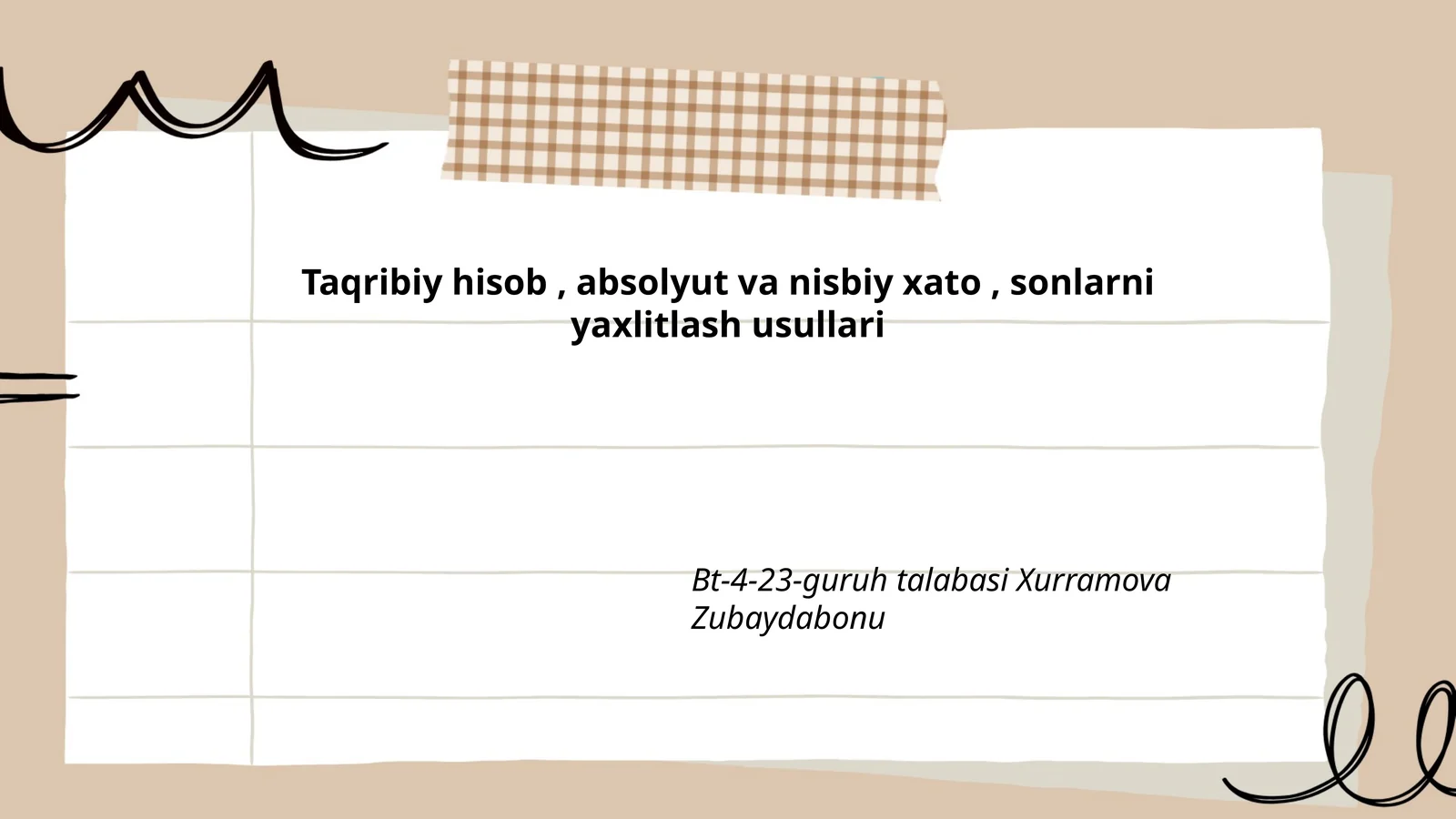 Taqribiy hisob, absolyut va nisbiy xato, sonlarni yaxlitlash usullari