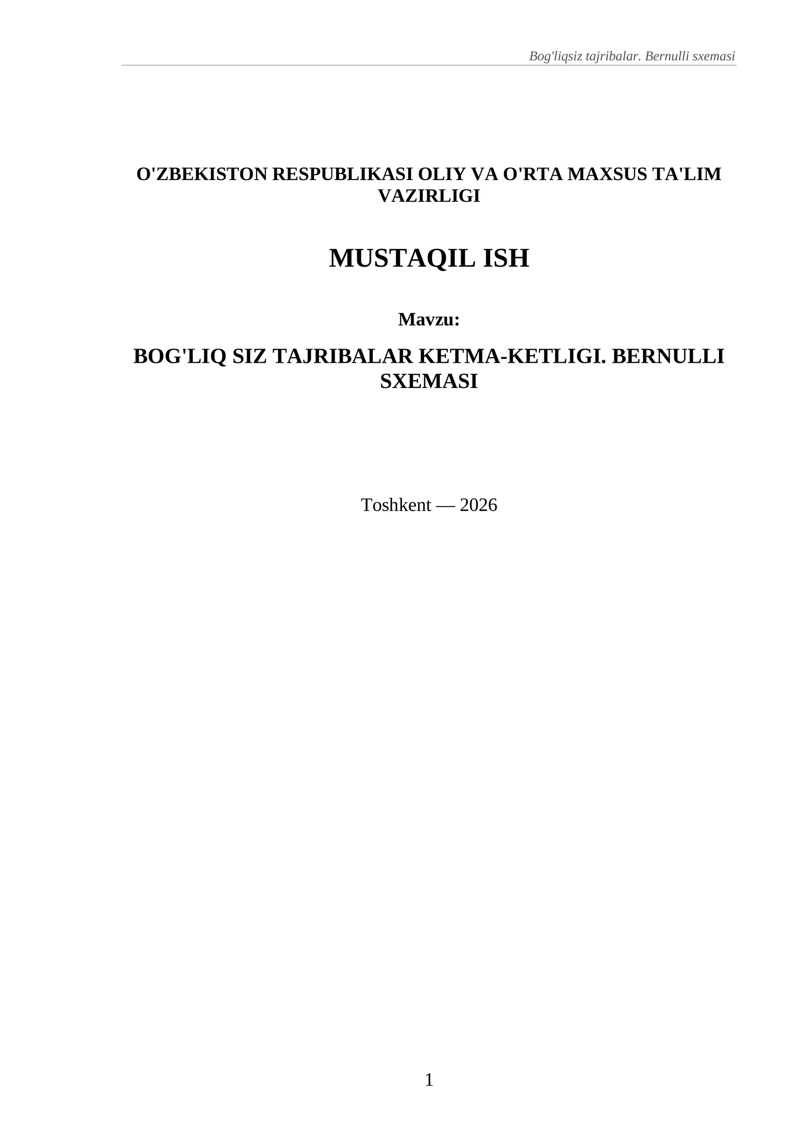 Bog'liqsiz tajribalar. Bernulli sxemasi