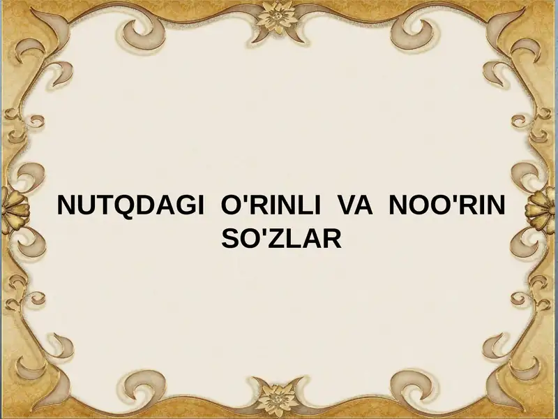 Nutqdagi O'rinqo'llash So'zlari