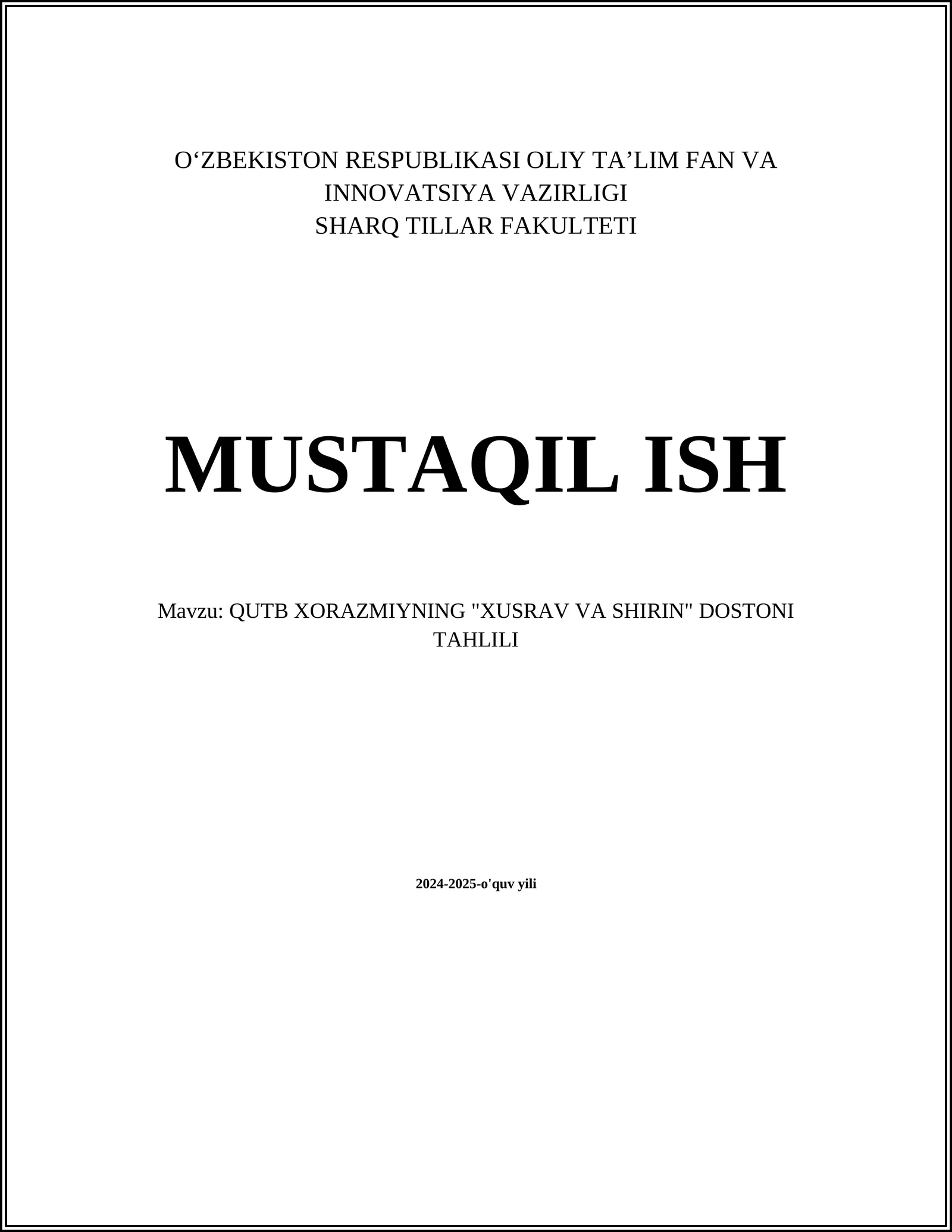 QUTB XORAZMIYNING "XUSRAV VA SHIRIN" DOSTONI TAHLILI