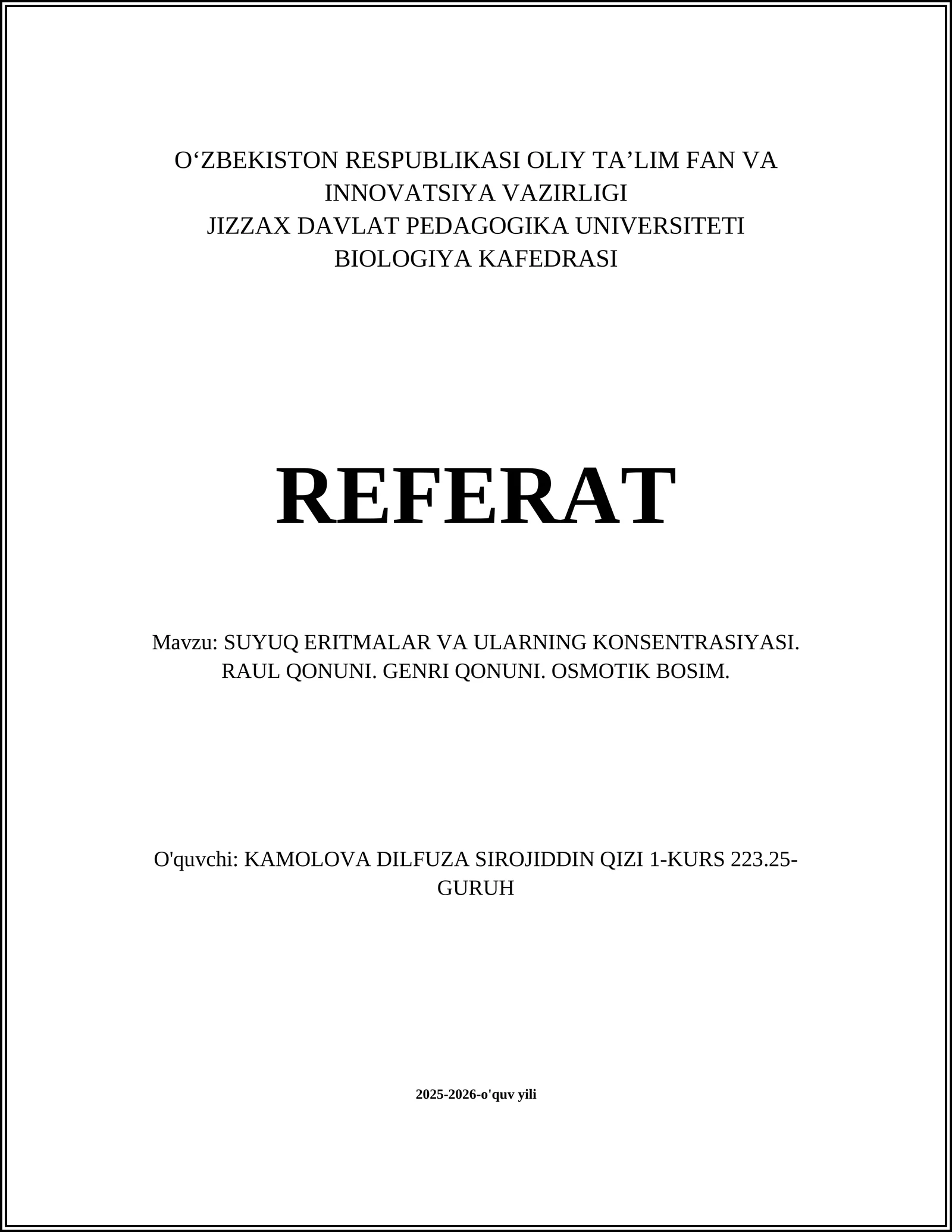 SUYUQ ERITMALAR VA ULARNING KONSENTRASIYASI. RAUL QONUNI. GENRI QONUNI. OSMOTIK BOSIM