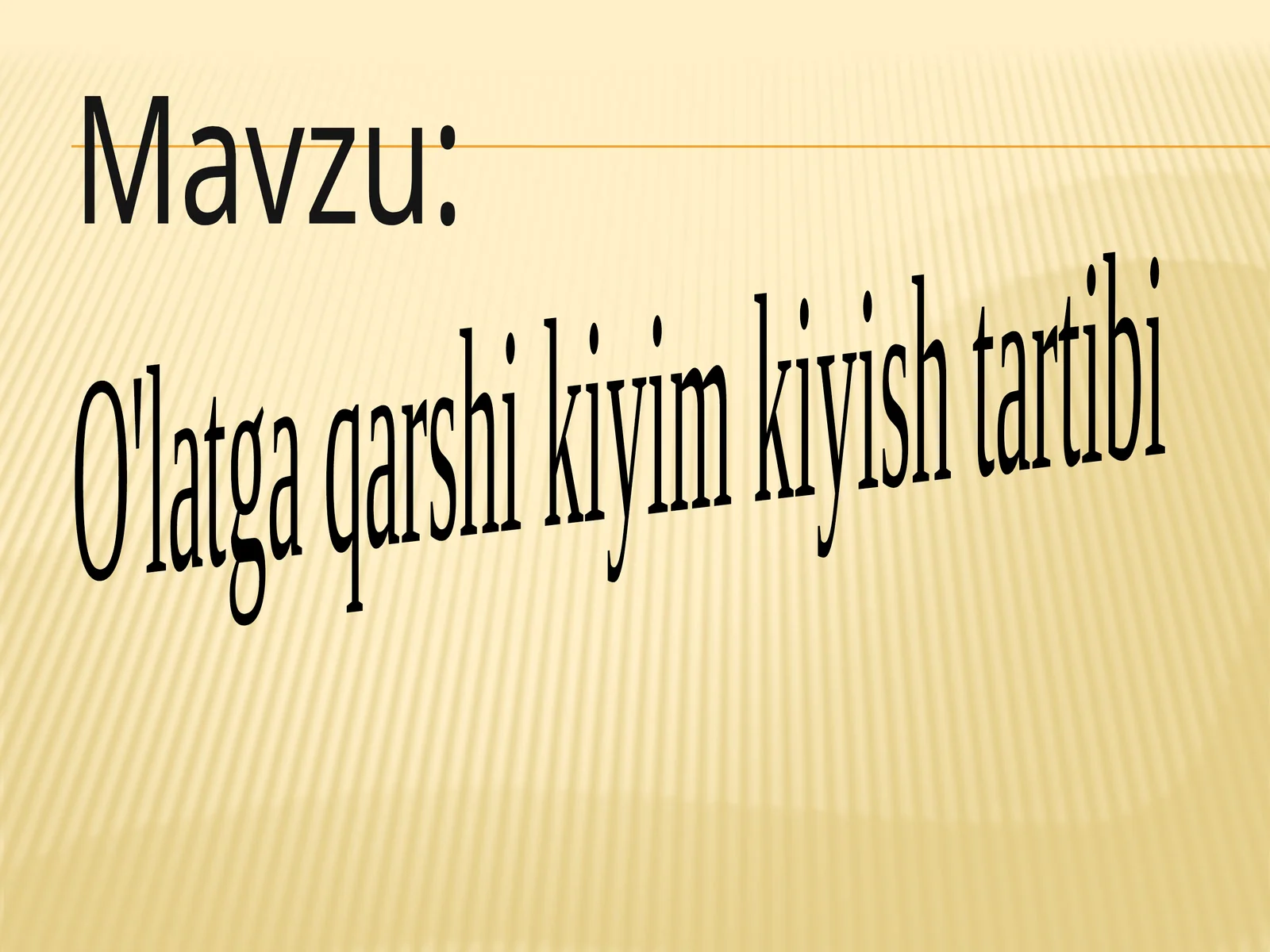 O'latga qarshi kiyim kiyish tartibi