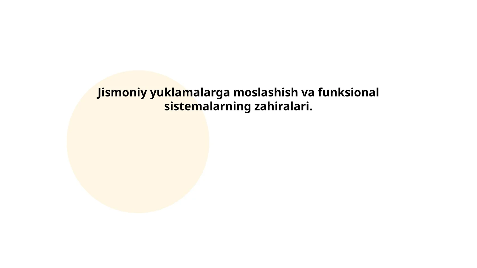Jismoniy yuklamalarga moslashish va funksional sistemalarning zahiralari