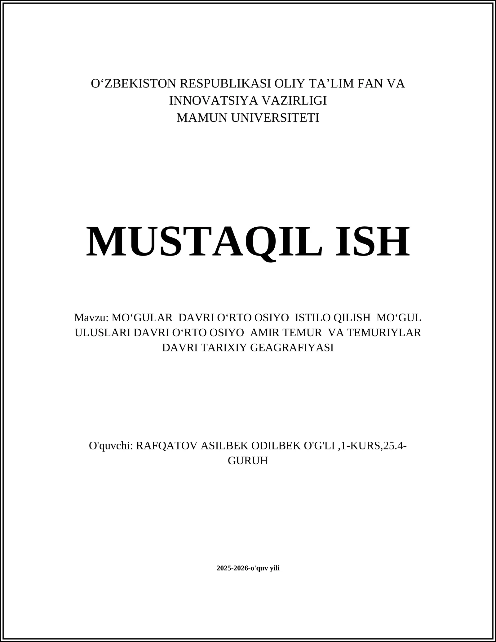 MOʻGULAR DAVRI OʻRTO OSIYO ISTILO QILISH MOʻGUL ULUSLARI DAVRI OʻRTO OSIYO AMIR TEMUR VA TEMURIYLAR DAVRI TARIXIY GEAGRAFIYASI