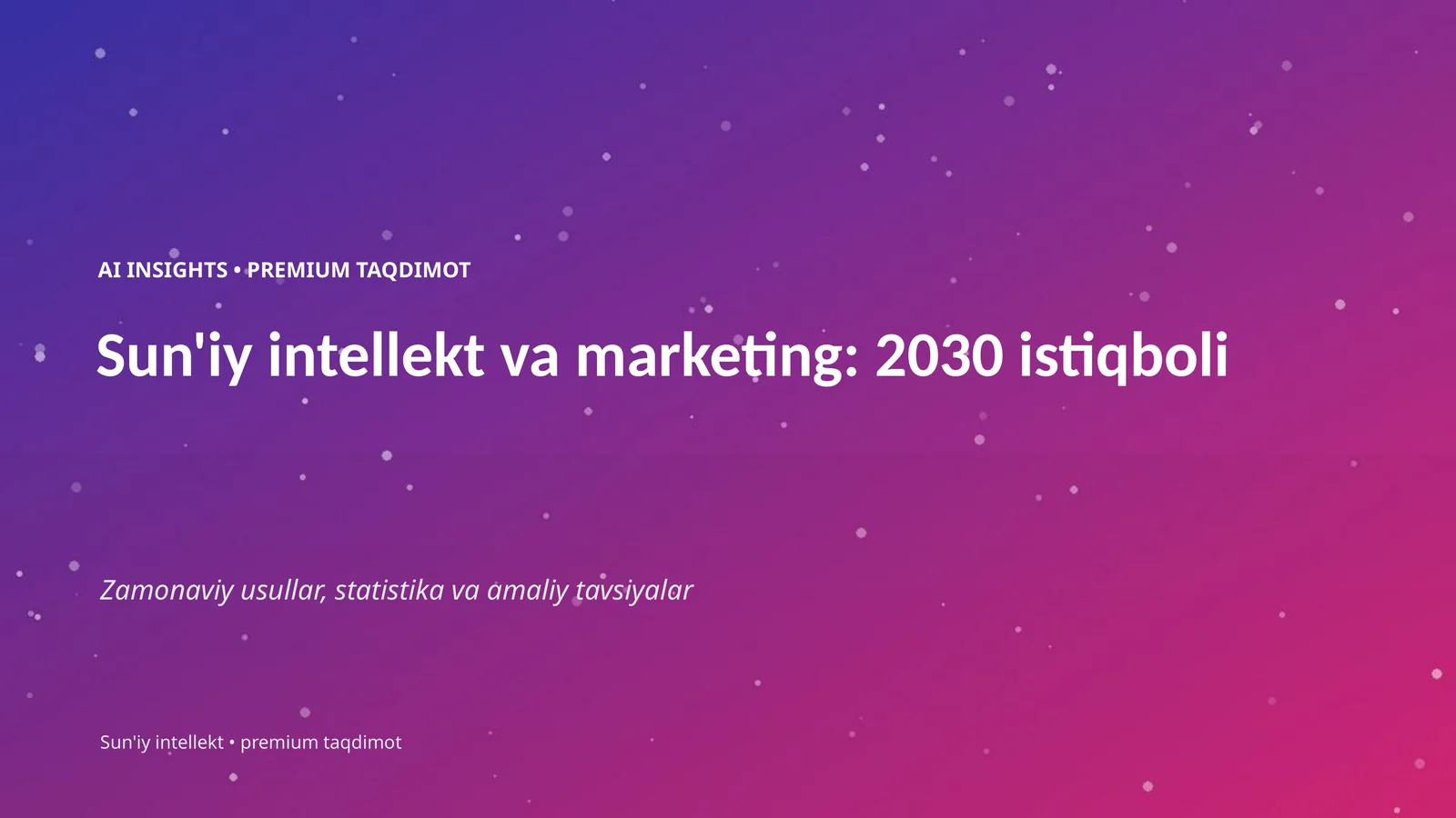 Sun'iy intellekt va marketing: 2030 istiqboli