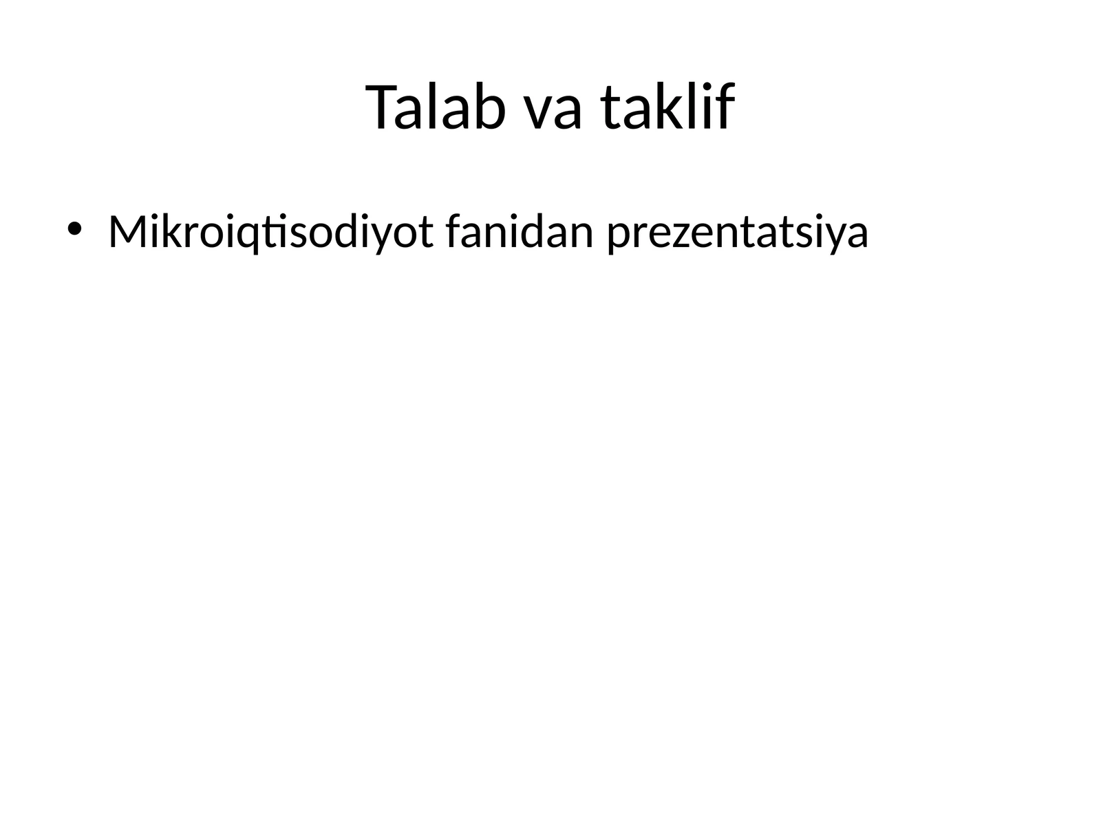 Mikroiqtisodiyot fanidan prezentatsiya