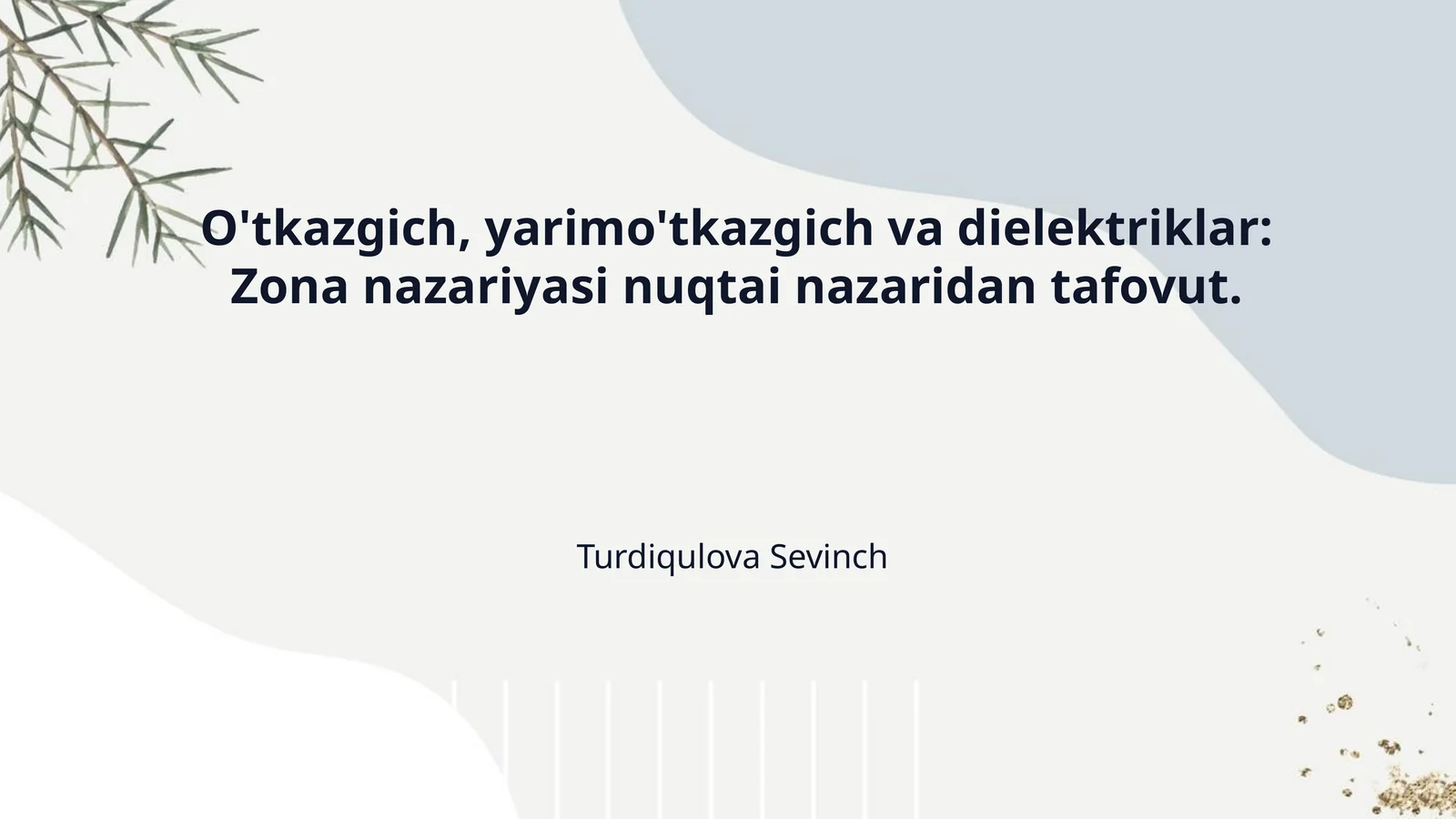 O'tkazgich, yarimo'tkazgich va dielektriklar: Zona nazariyasi nuqtai nazaridan tafovut.