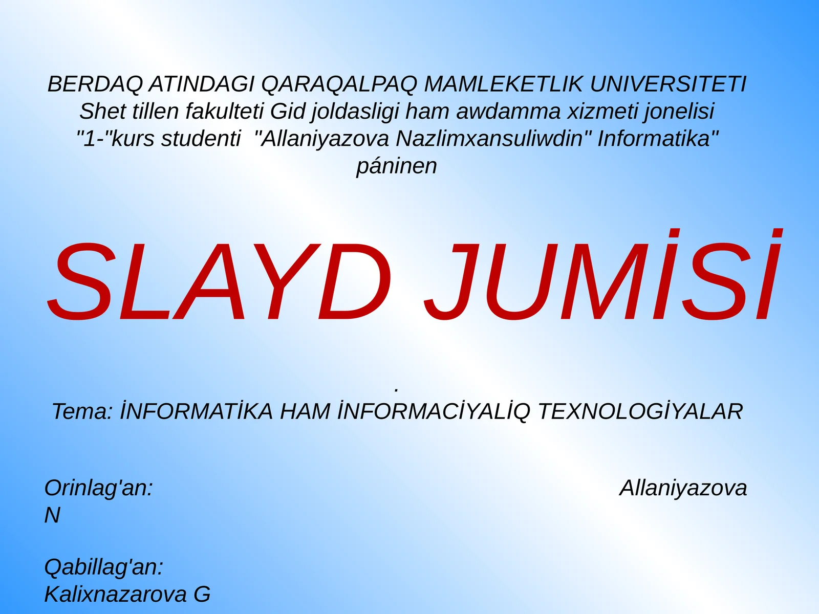 İNFORMATİKA HAMİNFORMACİYALİQTEXNOLOGİYALAR