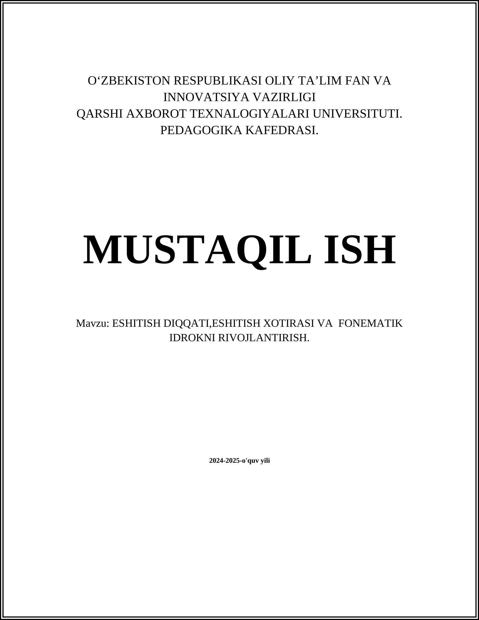 ESHITISH DIQQATI,ESHITISH XOTIRASI VA FONEMATIK IDROKNI RIVOJLANTIRISH