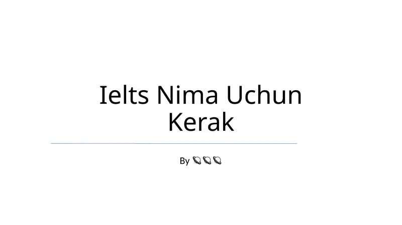 IELTS Nima Uchun Kerak