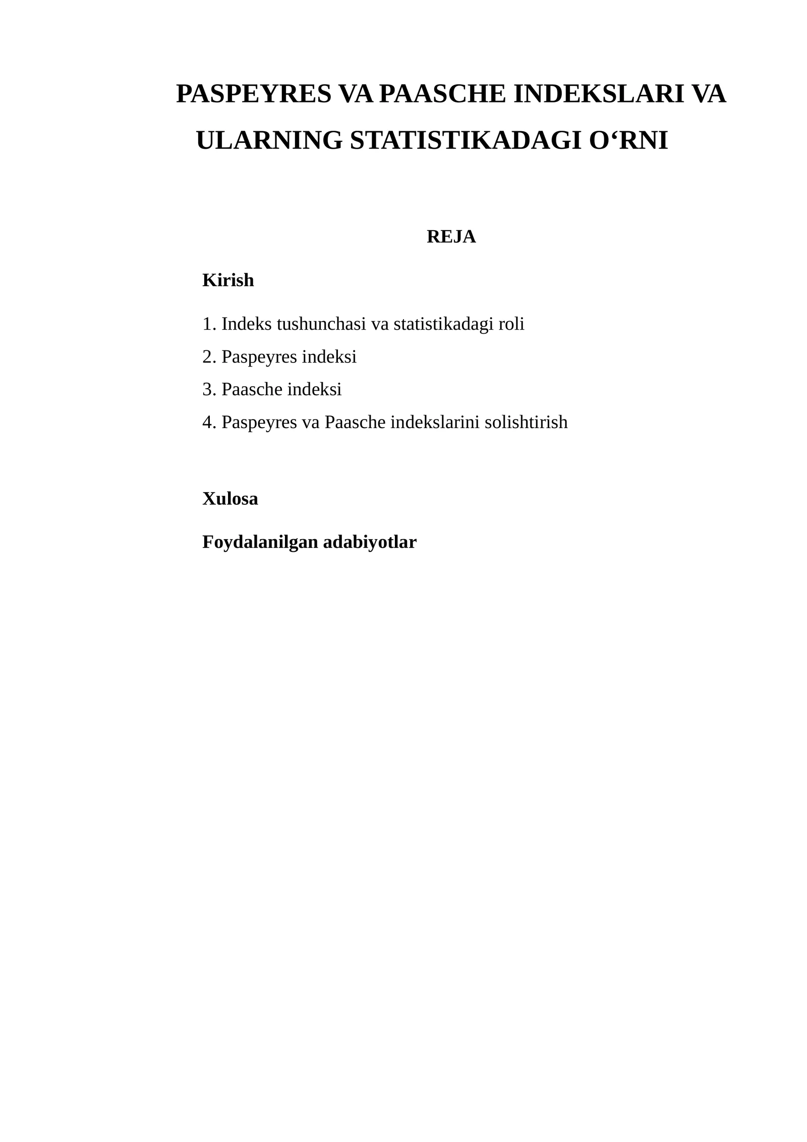 PASPEYRES VA PAASCHE INDEKSLARI VA ULARNING STATISTIKADAGI O‘RNI