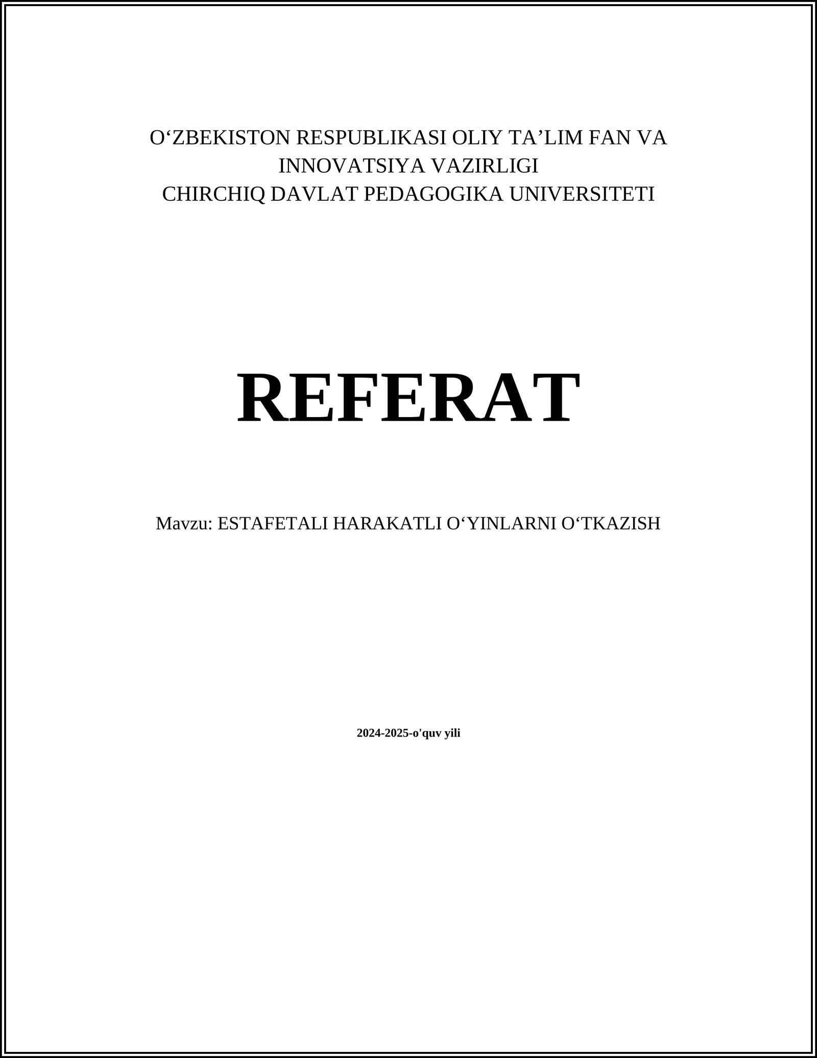 ESTAFETALI HARAKATLI OʻYINLARNI OʻTKAZISH