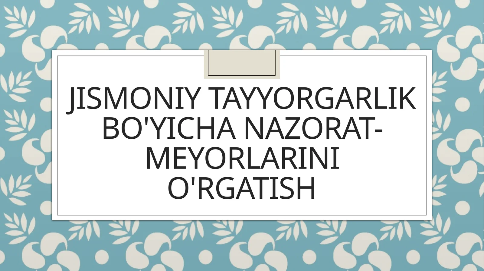 Jismoniy tayyorgarlik bo'yicha nazorat-meyorlarini o'rgatish