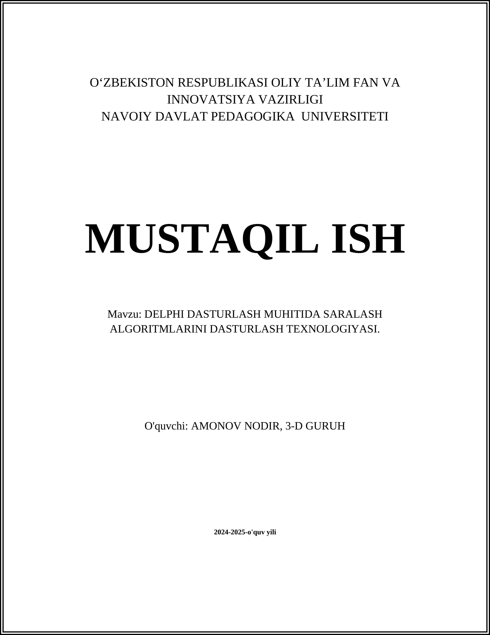 DELPHI DASTURLASH MUHITIDA SARALASH ALGORITMLARINI DASTURLASH TEXNOLOGIYASI