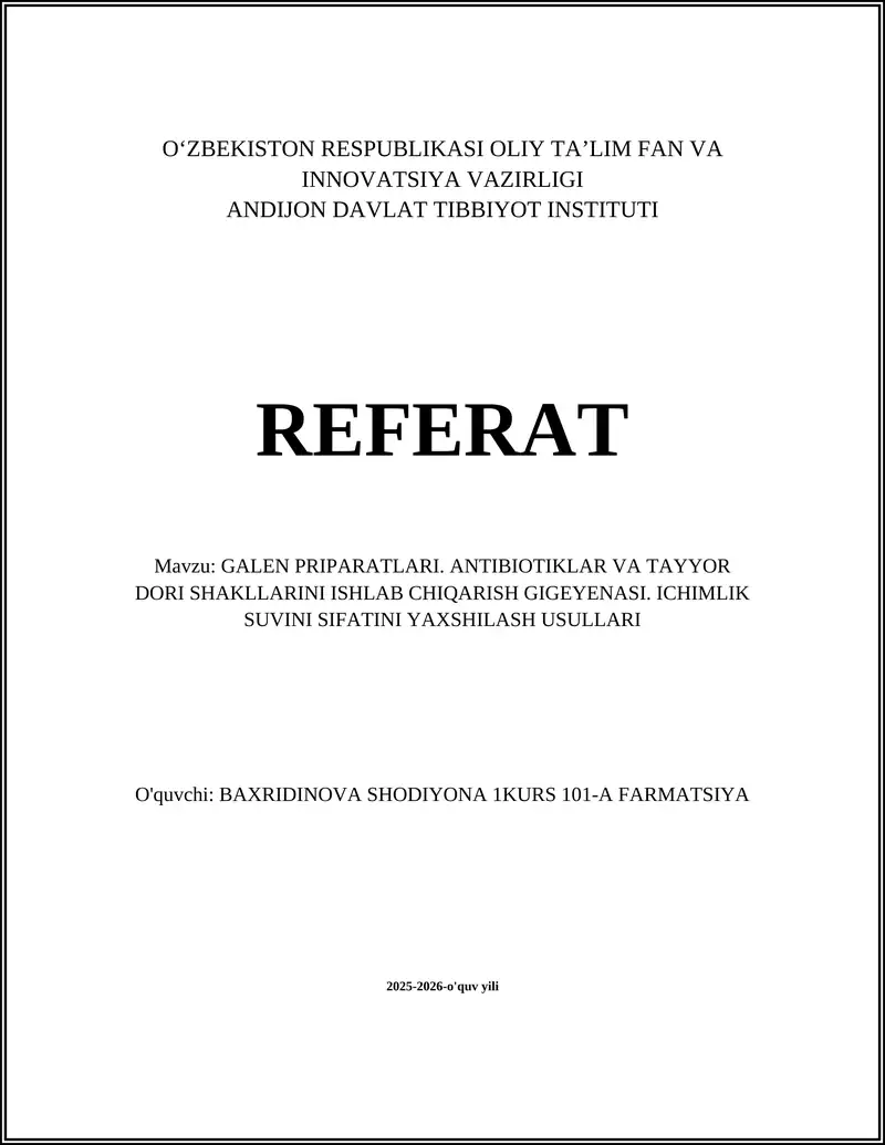 Galen preparatlari. Antibiotiklar va tayyor dori shakllarini ishlab chiqarish gigeyenasi
