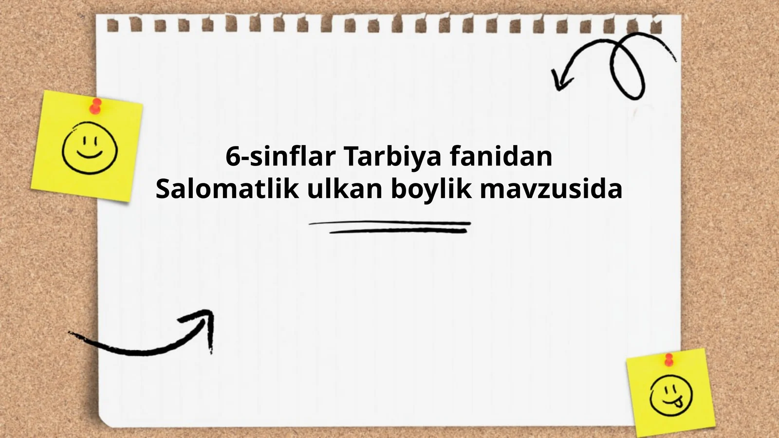 6-sinflar Tarbiya fanidan Salomatlik ulkan boylik mavzusida