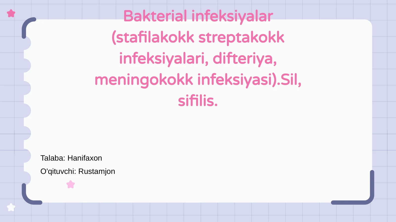 Bakterial infeksiyalar (Stafilokokk streptakokk infeksiyalari, difteriya, meningokokk infeksiyasi).Sil, sifilis