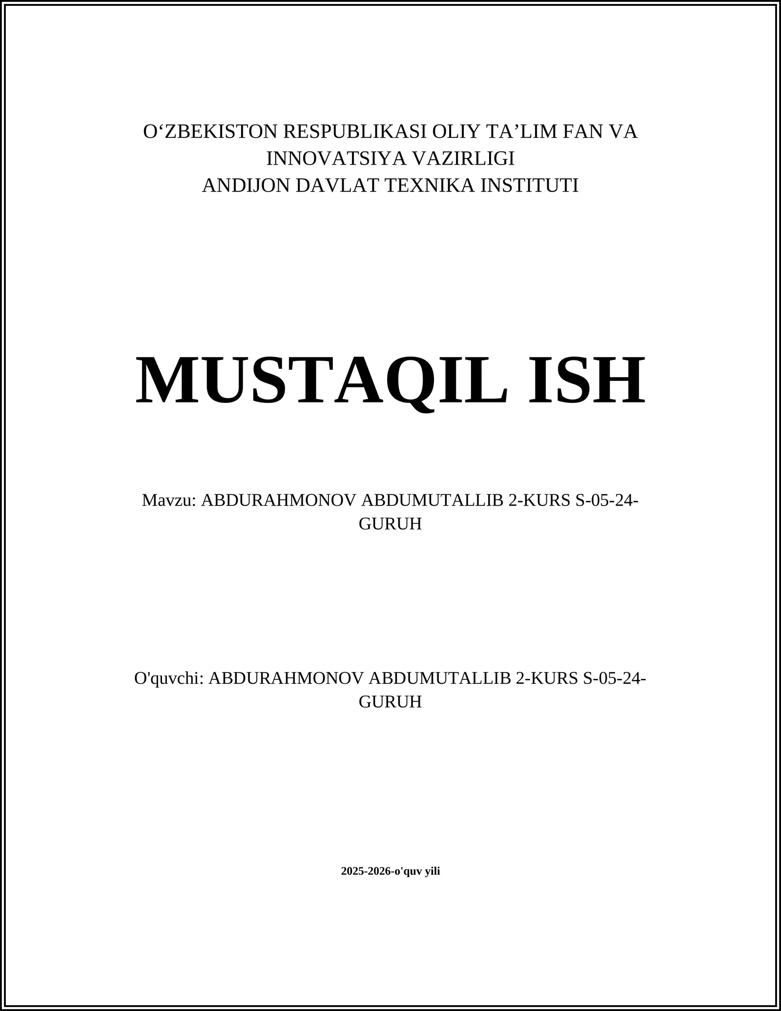 Abdurahmonov Abdumutallib 2-kurs S-05-24-guruh