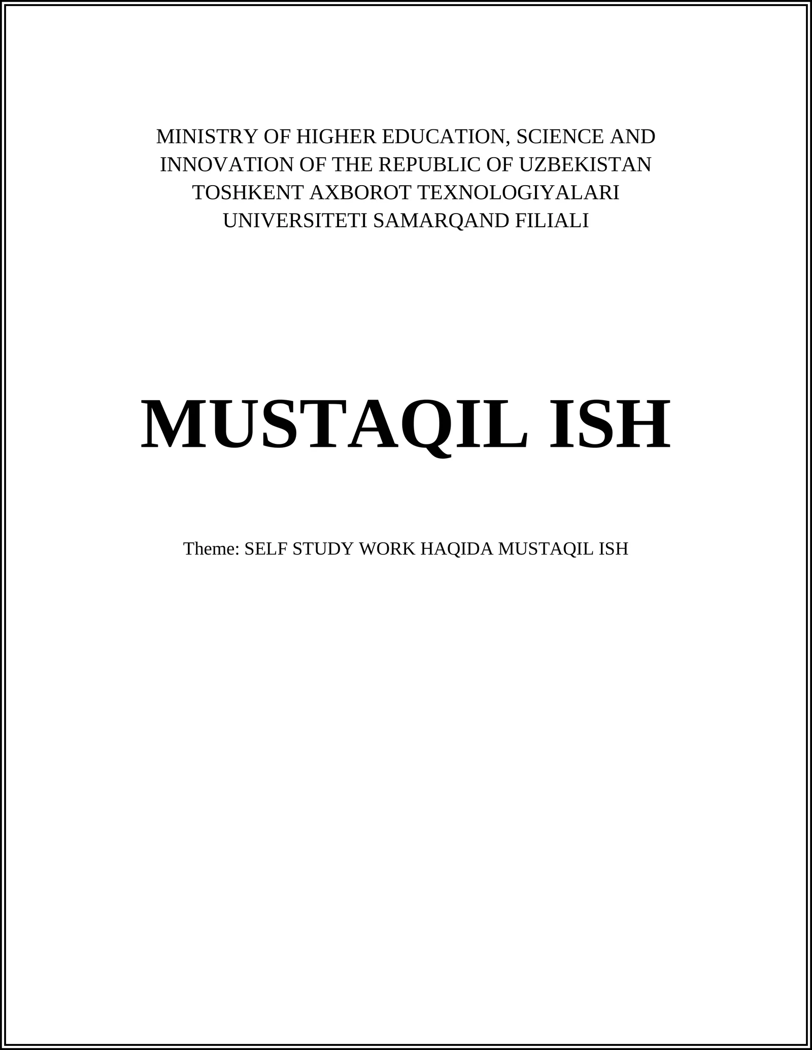 MUSTAQIL ISH HAQIDA MUSTAQIL ISH