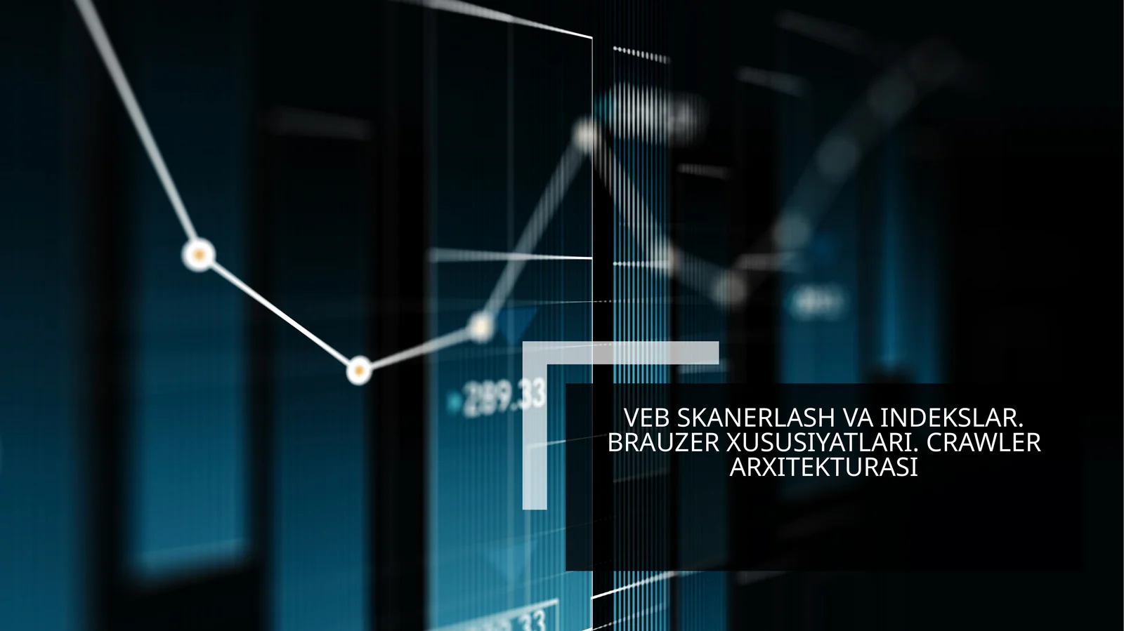 Veb skanerlash va indekslar. brauzer xususiyatlari. Сrawler arxitekturasi