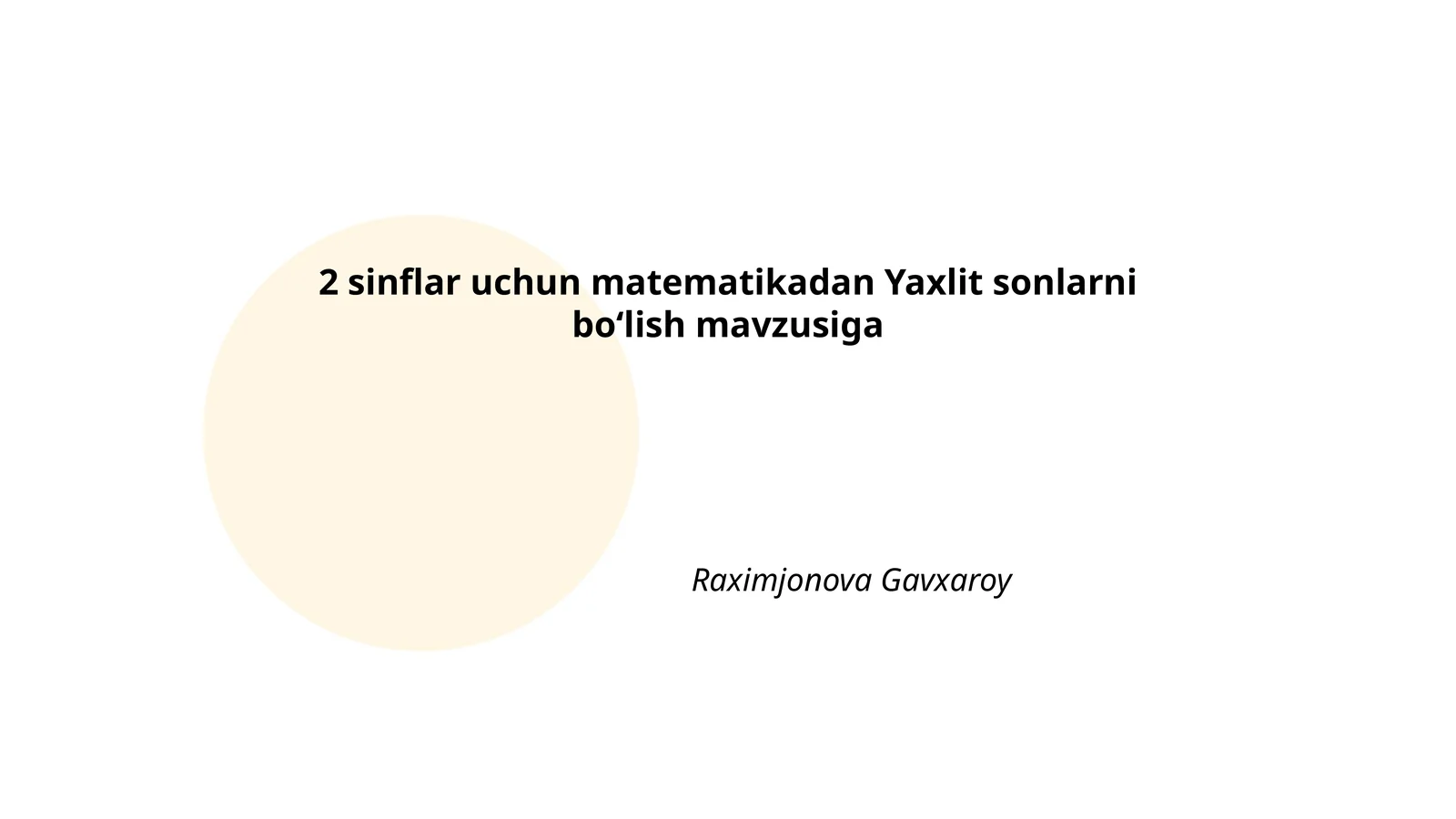 Yaxlit sonlarni boʻlish mavzusiga