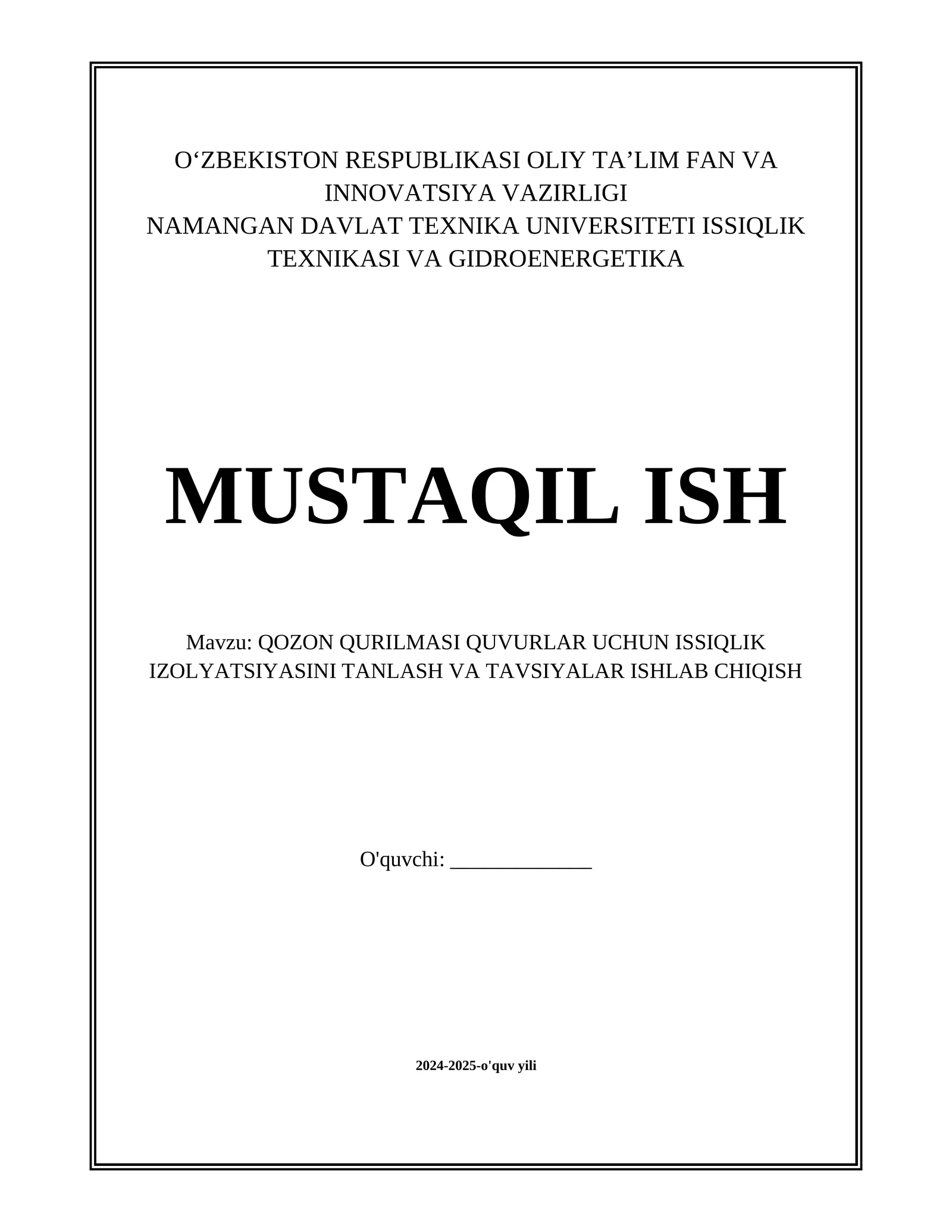 QOZON QURILMASI QUVURLAR UCHUN ISSIQLIK IZOLYATSIYASINI TANLASH VA TAVSIYALAR ISHLAB CHIQISH