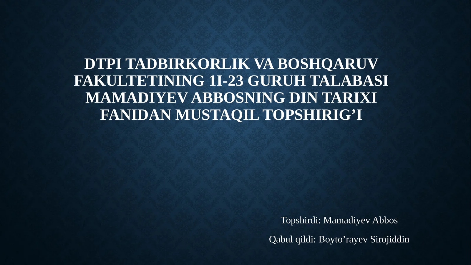 DINIY BAG’RIKENGLIK SOHASIDA OLIB BORGAN OQILONA SIYOSATI