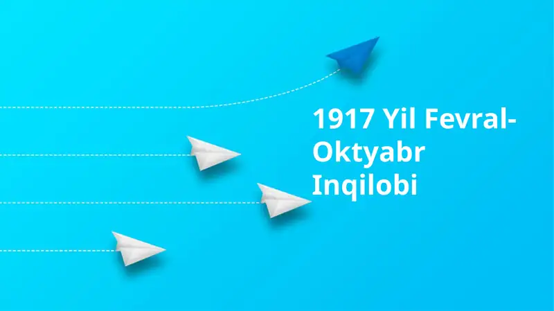 1917 Yil Fevral-Oktyabr Inqilobi