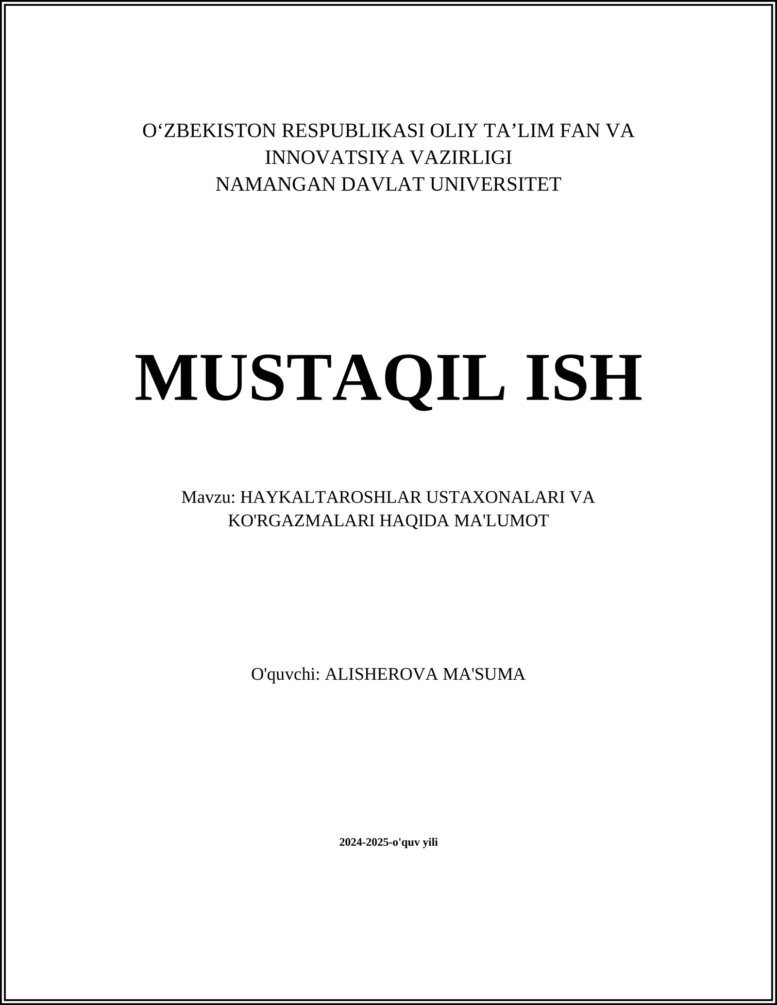 HAYKALTAROSHLAR USTAXONALARI VA KO'RGAZMALARI HAQIDA MA'LUMOT