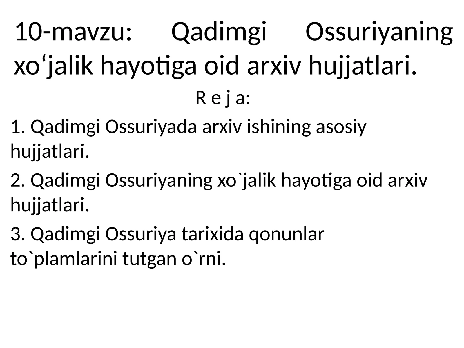 Qadimgi Ossuriyaning xo‘jalik hayotiga oid arxiv hujjatlari