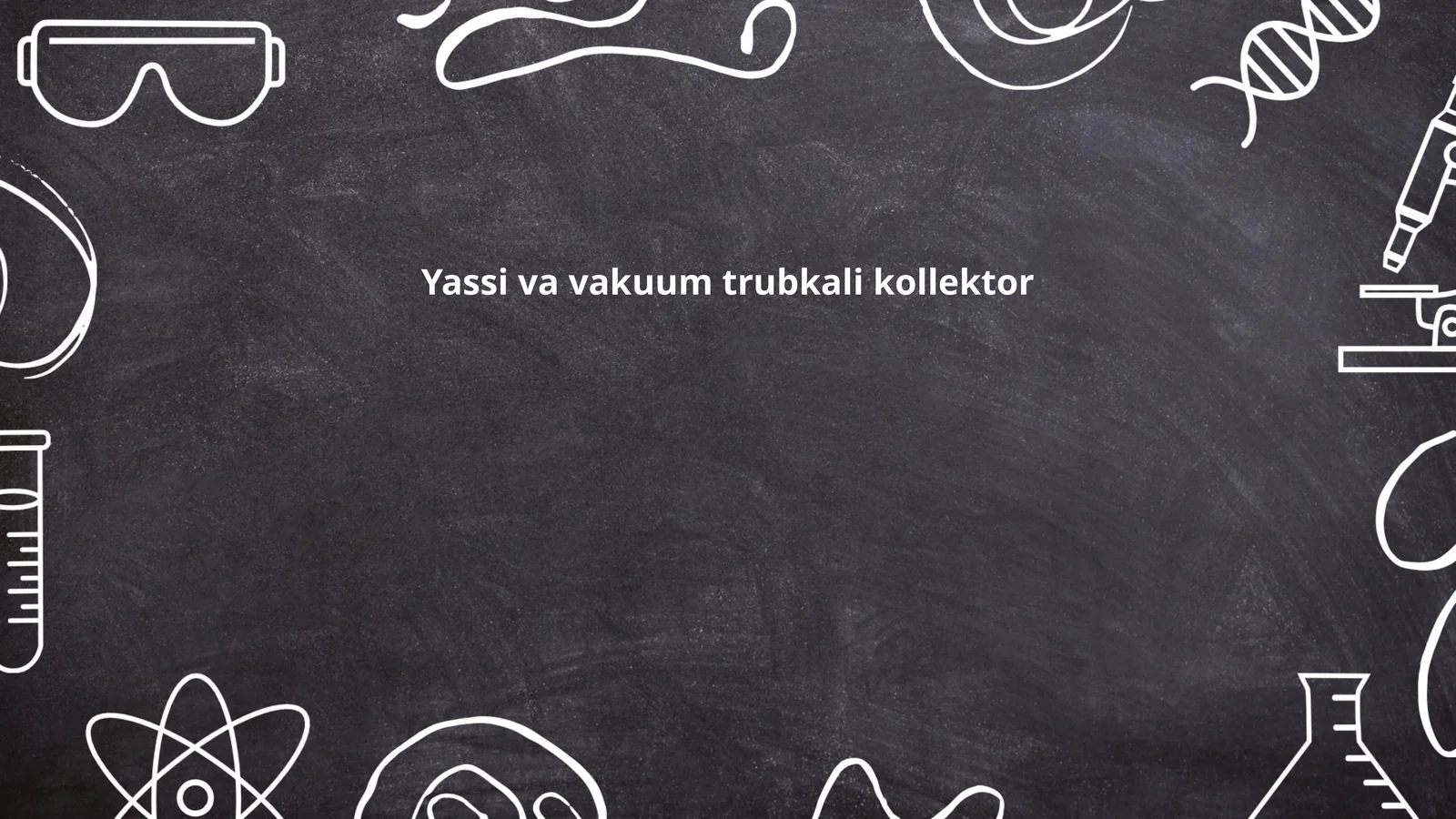 Yassi va vakuum trubkali kollektor