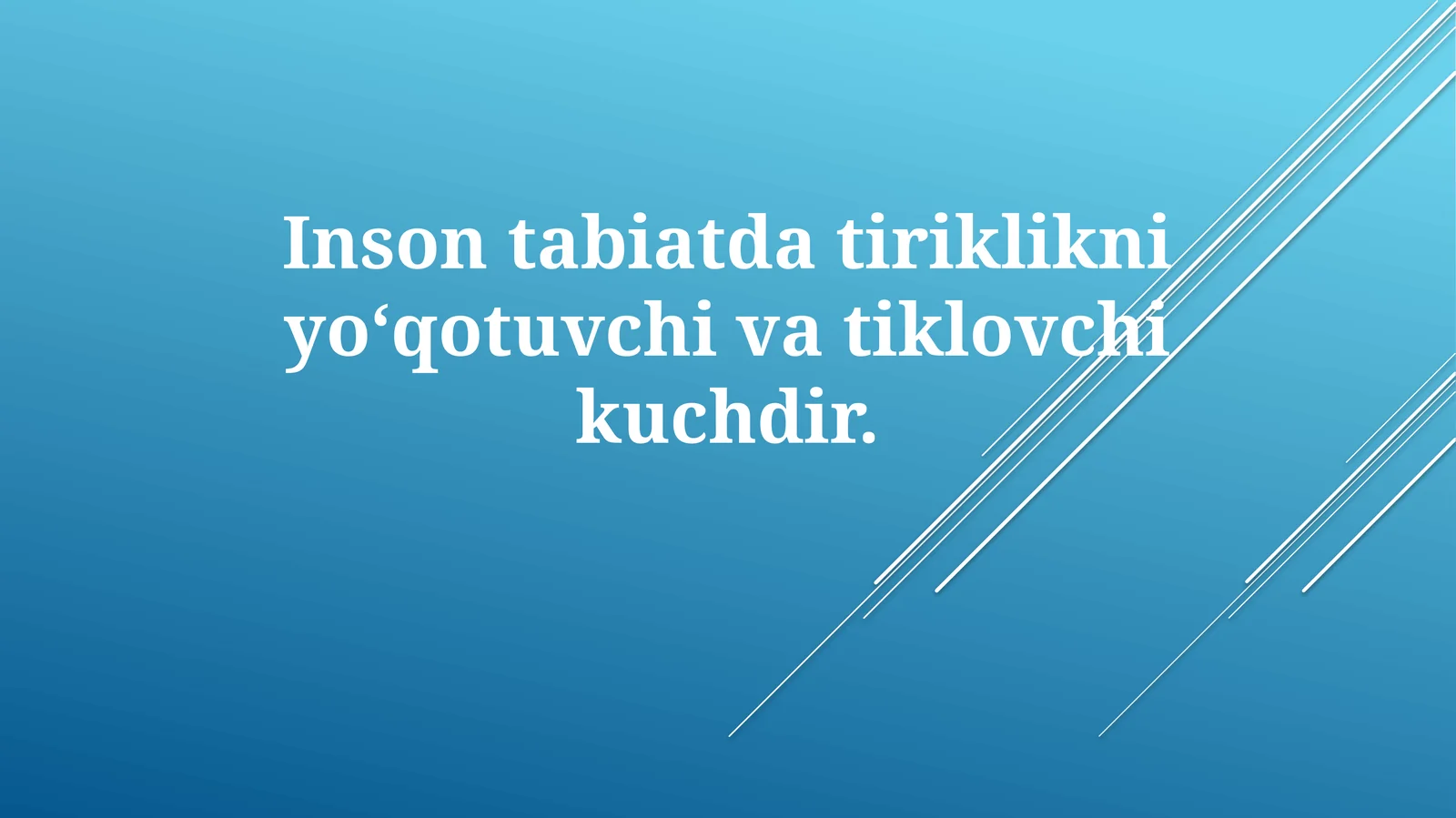 Insonning Tabiatdagi Halokatli Kuchi