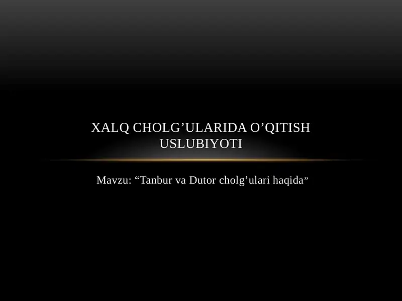 Tanbur va Dutor cholg'ulari haqida
