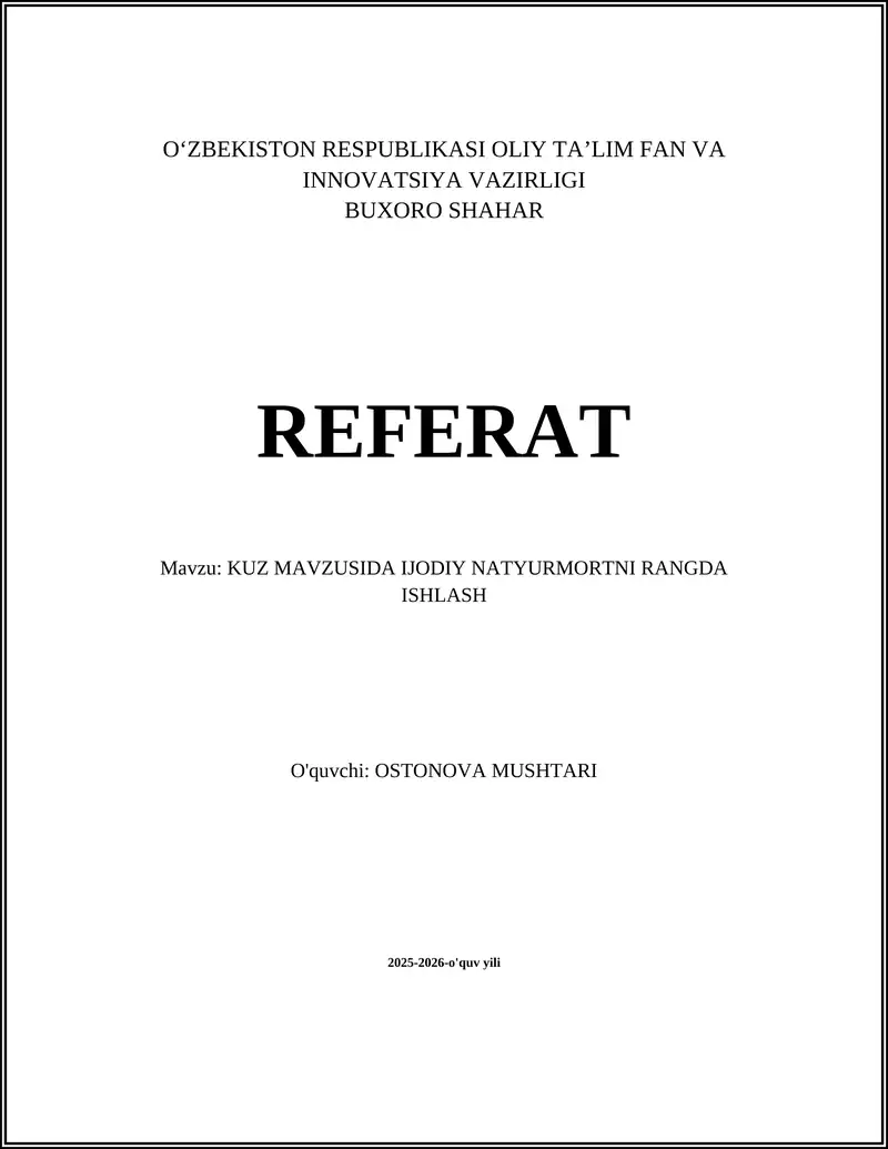 KUZ MAVZUSIDA IJODIY NATYURMORTNI RANGDA ISHLASH