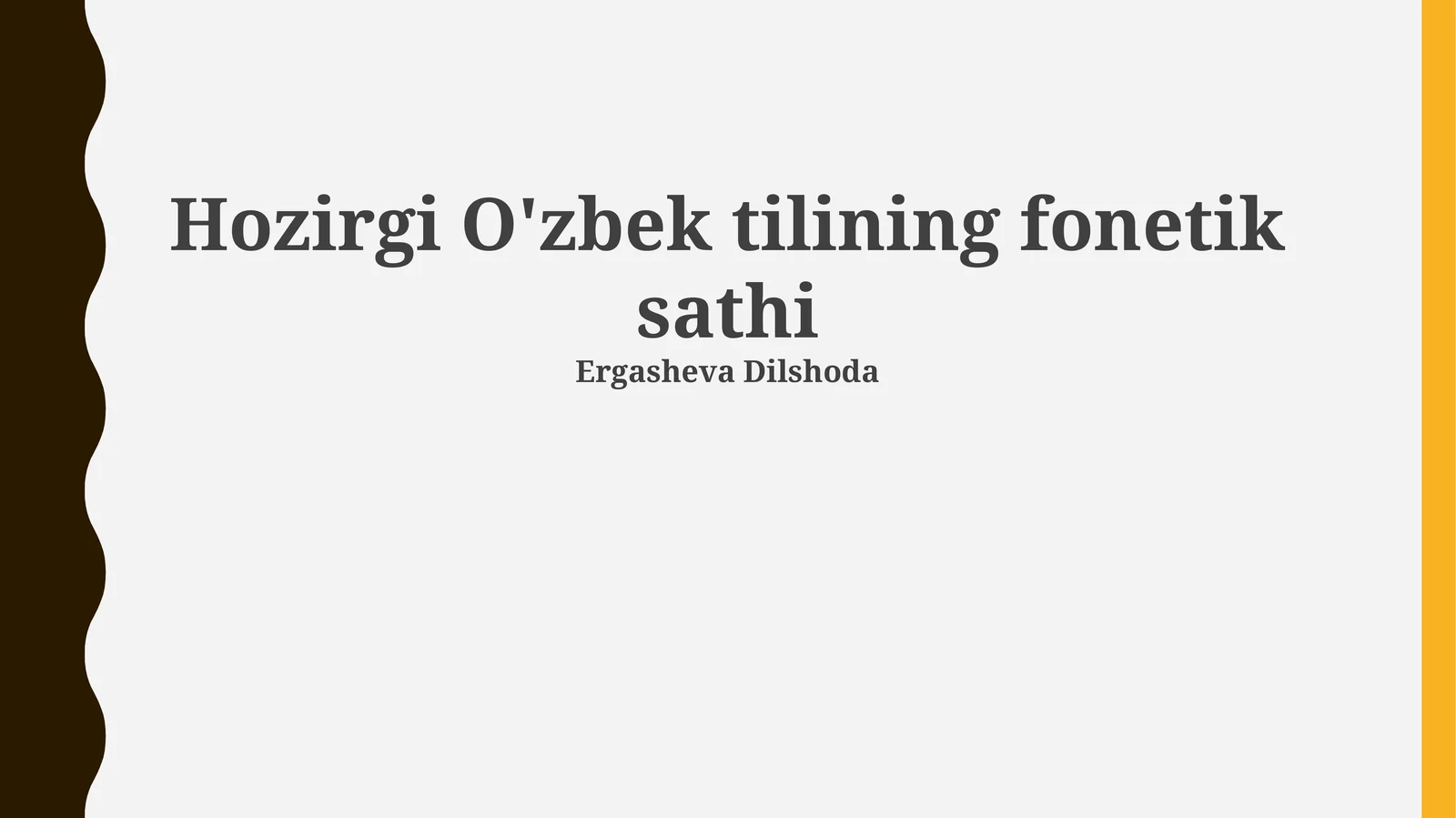 Hozirgi O'zbek tilining fonetik sathi