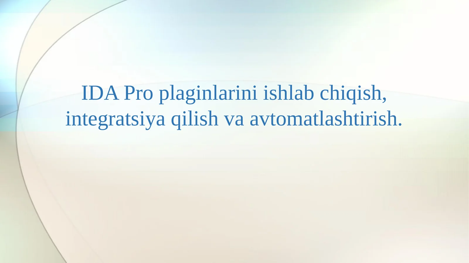 IDA Pro plaginlarini ishlab chiqish, integratsiya qilish va avtomatlashtirish.