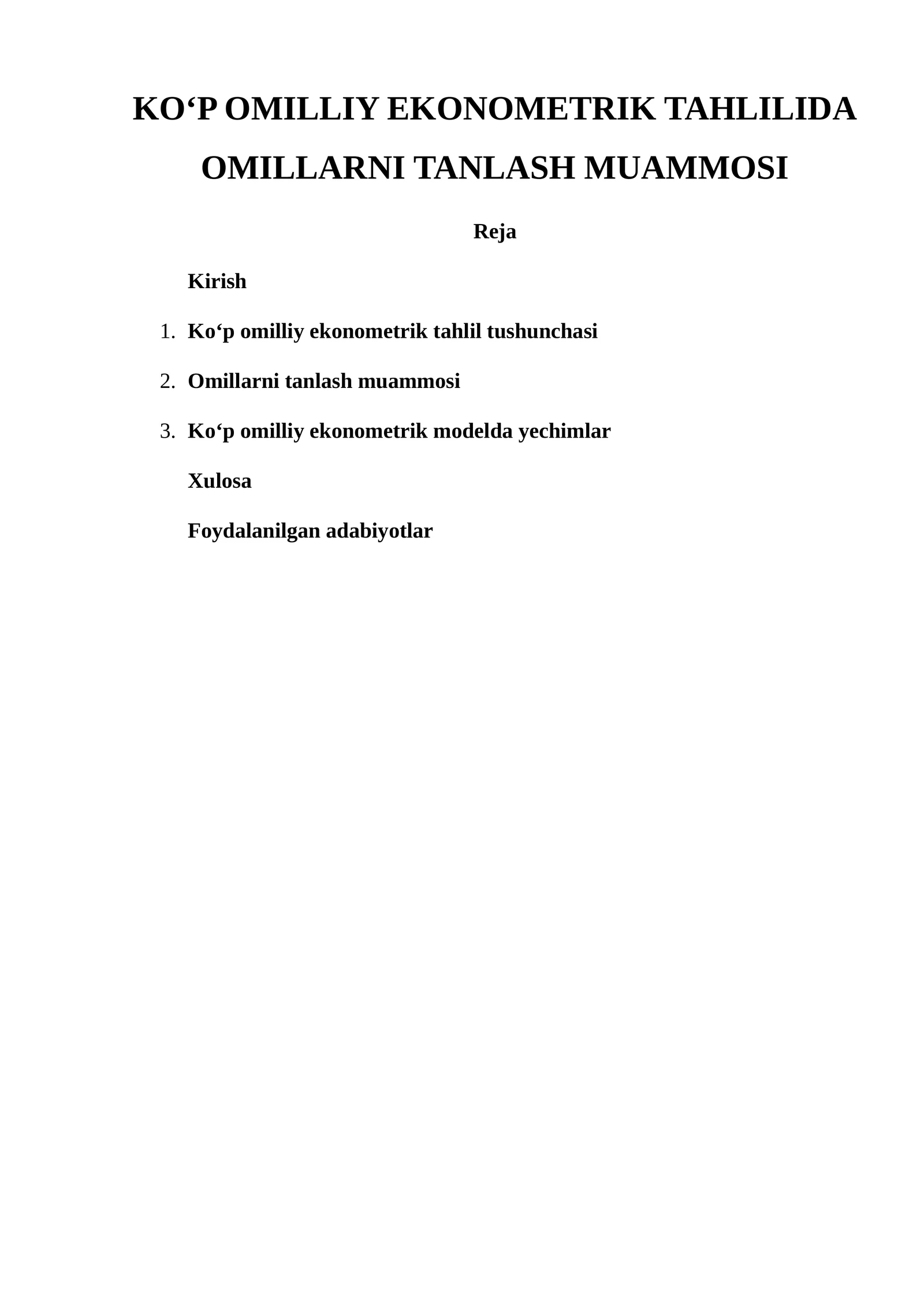 KO‘P OMILLIY EKONOMETRIK TAHLILIDA OMILLARNI TANLASH MUAMMOSI