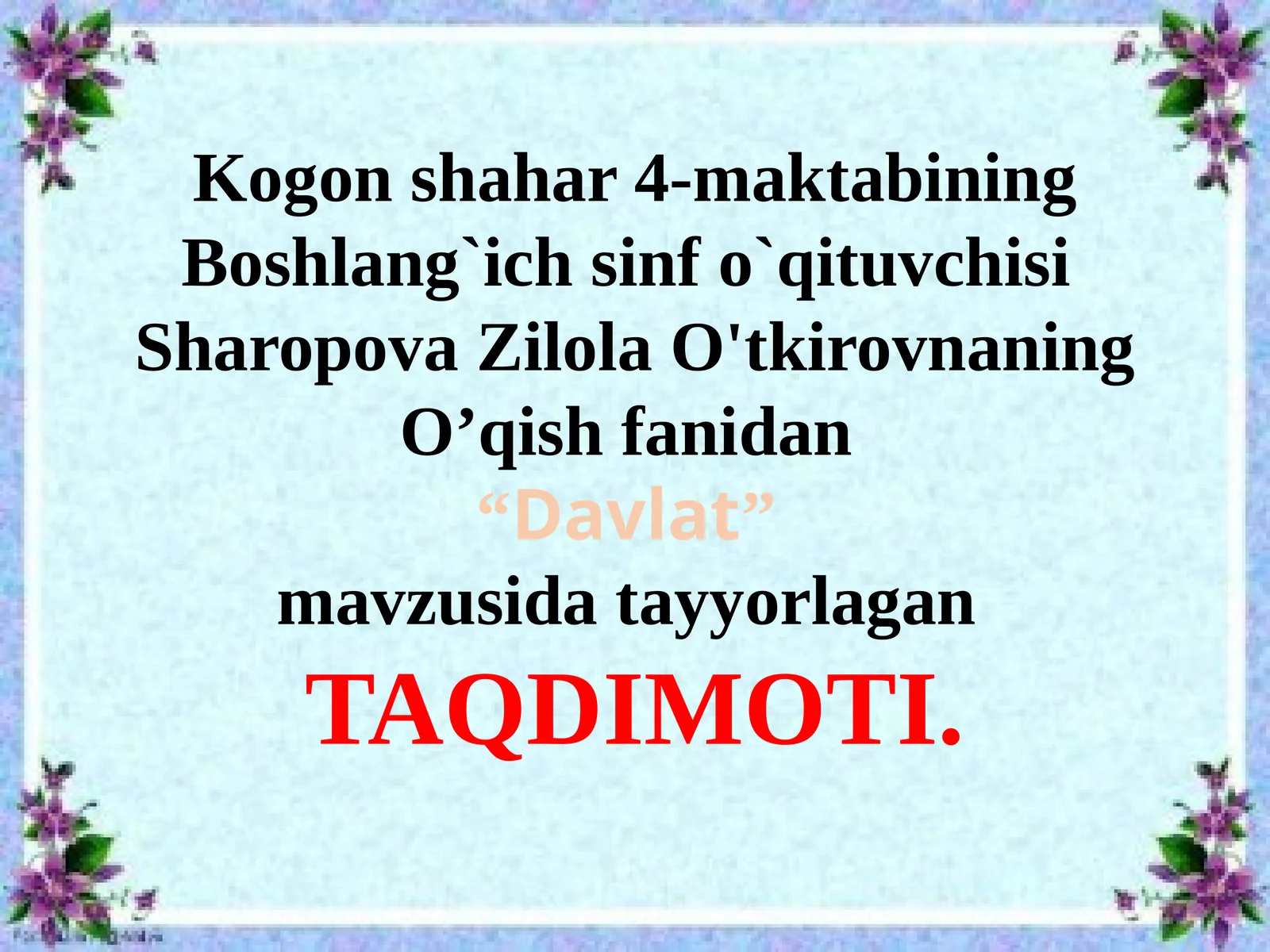 Davlat DARSNING OLTIN QOIDALARI