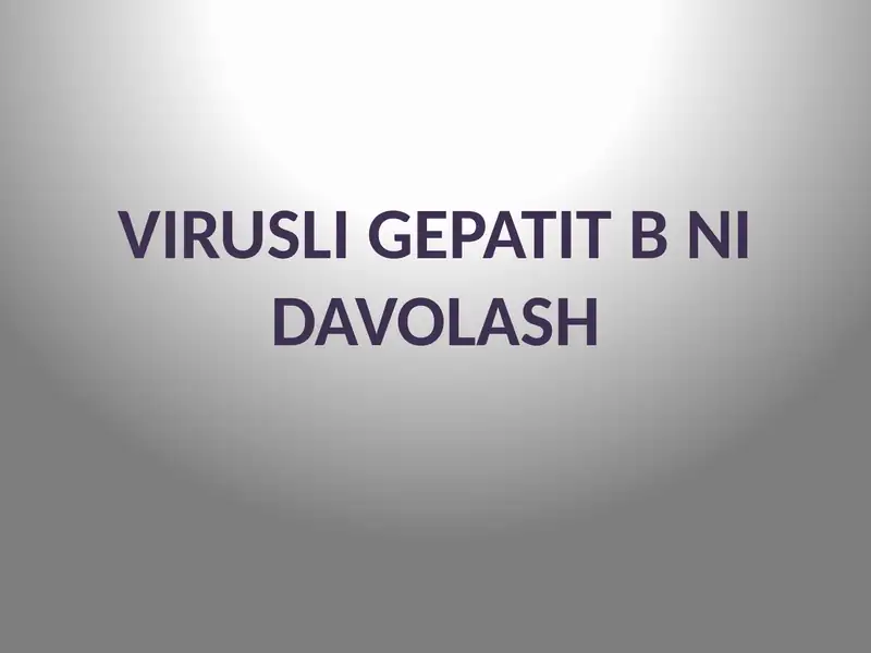 Virusli gepatit b ni davolash