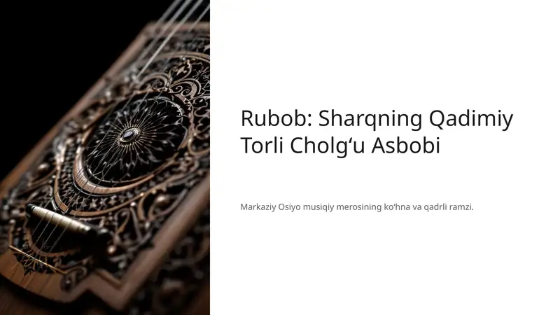 Rubob: Sharqning Qadimiy Torli Cholgʻu Asbobi