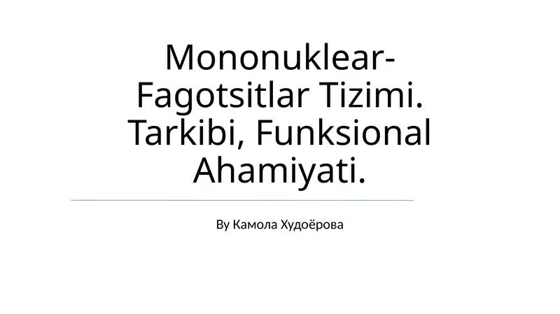 Mononuklear- Fagotsitlar Tizimi
