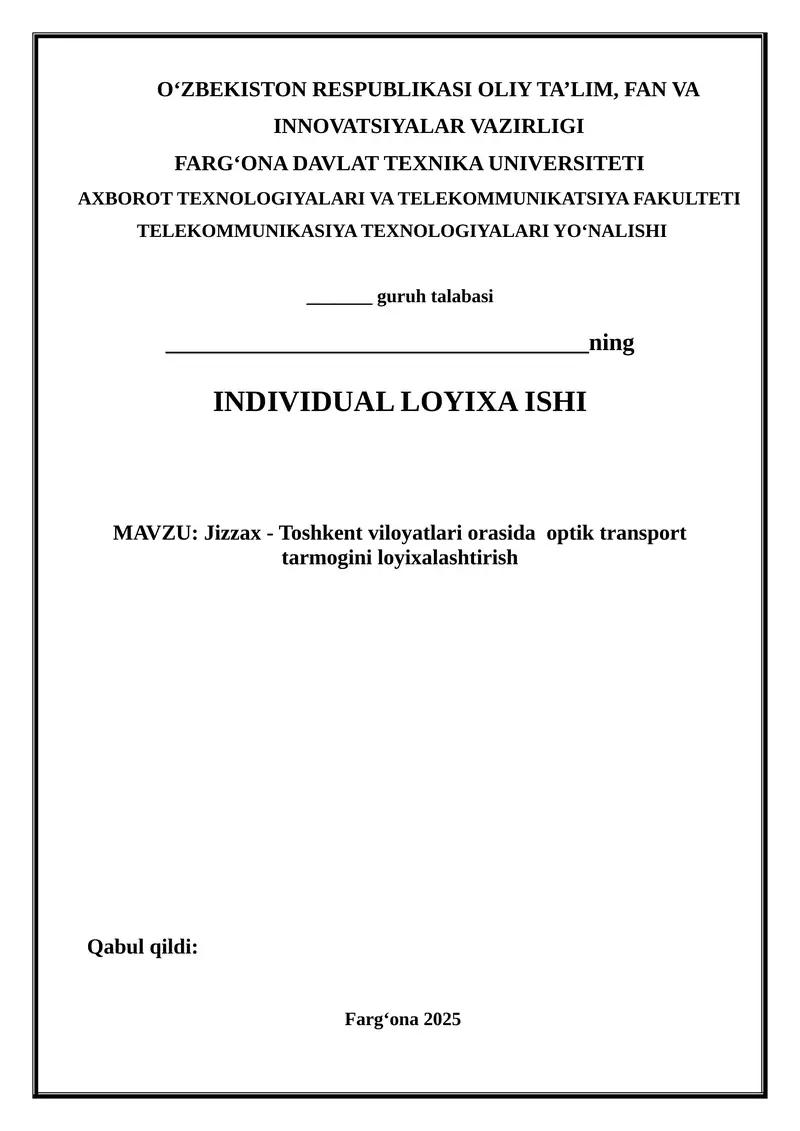 Jizzax – Toshkent viloyatlari orasida optik transport tarmog‘ini loyixalashtirish