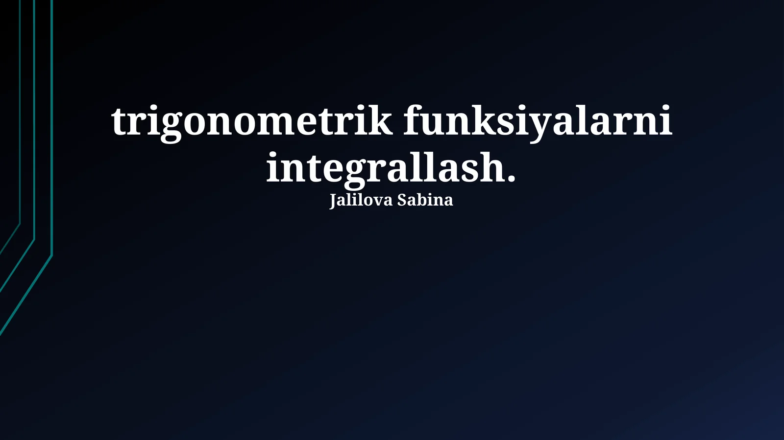 Trigonometrik Funktsiyalarni Integrallash