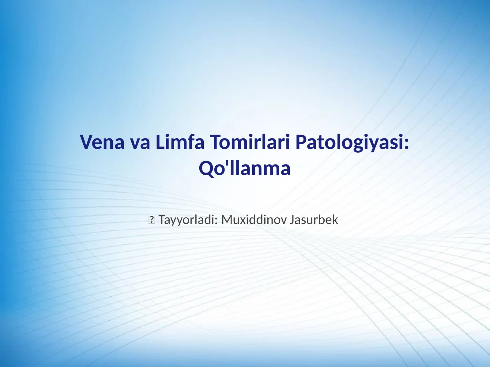 Vena va Limfa Tomirlari Patologiyasi: Qo'llanma