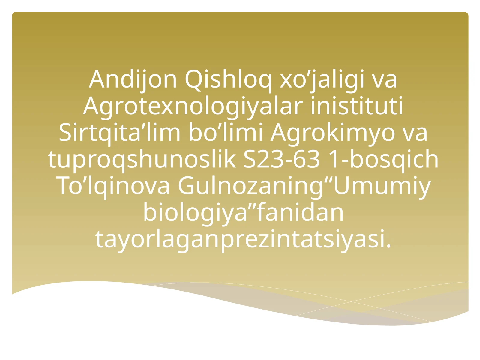 Umumiy biologiya fanidan tayorlagan prezintatsiya